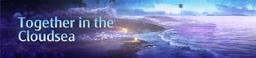 Together in the Cloudsea
