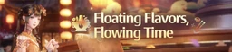 Floating Flavors, Flowing Time